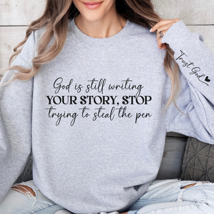 He is still writing | Graphic Sweatshirt