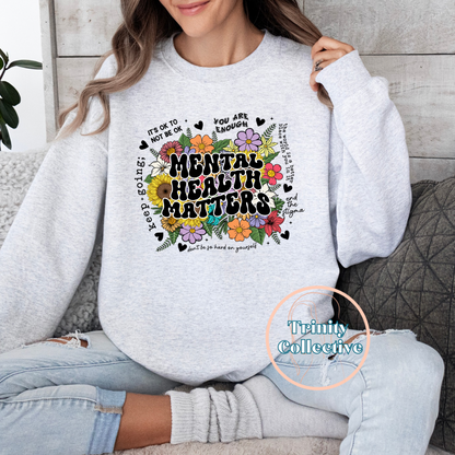 Mental Health Matters | Graphic Sweatshirt